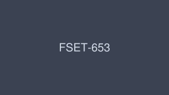 fset-653 FSET-653 해외 성장의 재녀 일시 귀국 중에 조루치 ○ 포강 화합물숙